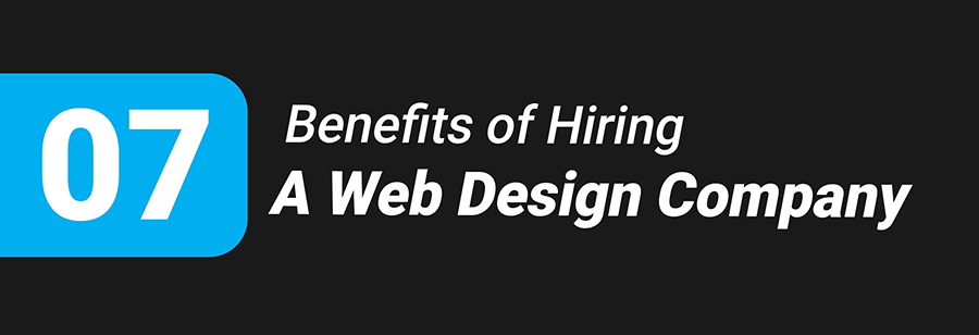 7 Benefits of Hiring A Web Design Company [Infographic]